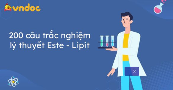 200 câu trắc nghiệm lý thuyết Este - Lipit