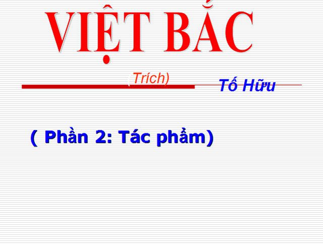 Bài giảng Việt Bắc Ngữ văn 12