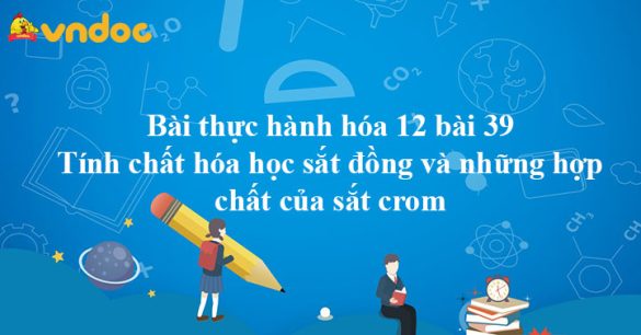 Bài thực hành hóa 12 bài 39