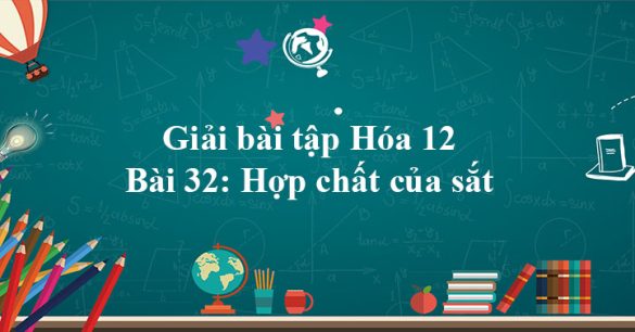 Giải bài tập Hóa 12 bài 32: Hợp chất của sắt