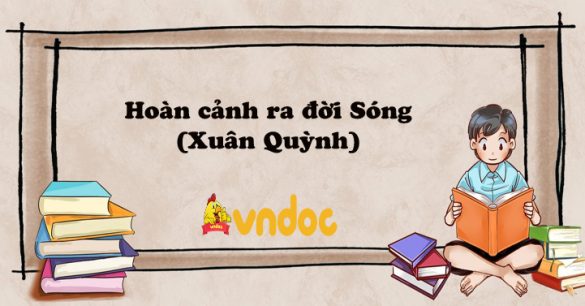 Hoàn cảnh ra đời Sóng (Xuân Quỳnh)