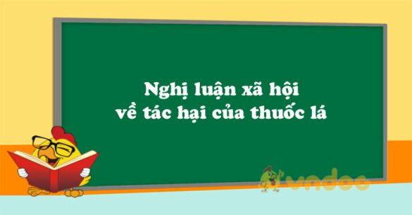 Nghị luận xã hội về tác hại của thuốc lá