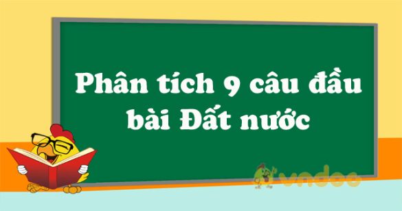 Phân tích 9 câu đầu bài Đất nước