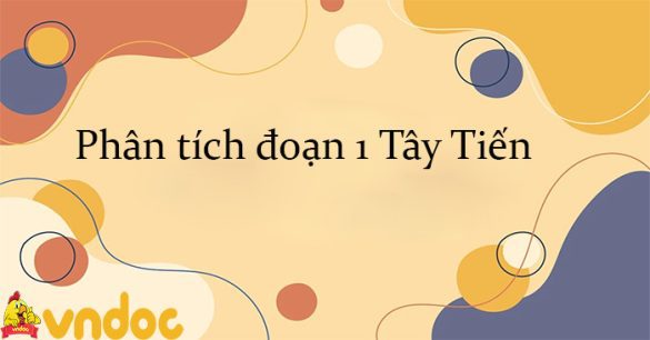 Phân tích đoạn 1 Tây Tiến