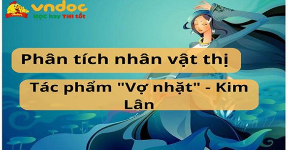 Phân tích nhân vật thị trong Vợ nhặt