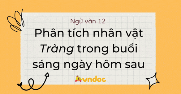 Phân tích nhân vật Tràng sáng hôm sau