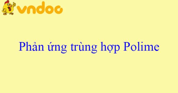 Phản ứng trùng hợp Polime