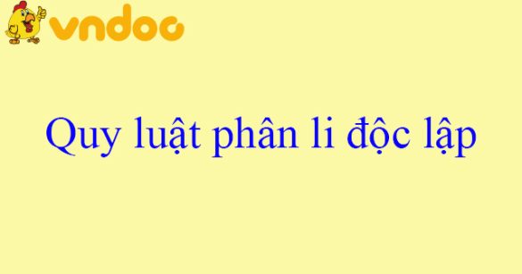 Quy luật phân li độc lập