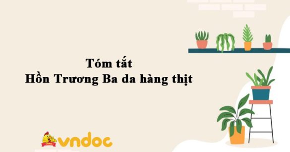 Tóm tắt Hồn Trương Ba da hàng thịt của Lưu Quang Vũ