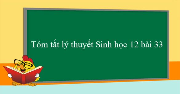 Sinh học 12 bài 33: Sự phát triển của sinh giới qua các đại địa chất