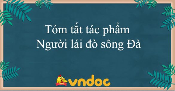 Tóm tắt Người lái đò sông Đà