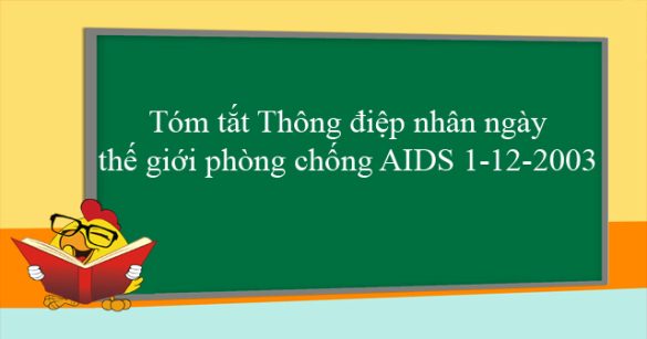 Tóm tắt Thông điệp nhân ngày thế giới phòng chống AIDS 1-12-2003 (Cô-phi-annan)