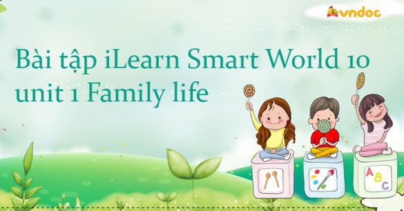 Bài tập tiếng Anh 10 i-Learn Smart World unit 1