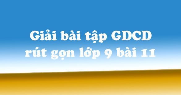 Giải bài tập SGK Giáo dục công dân 9 bài 11