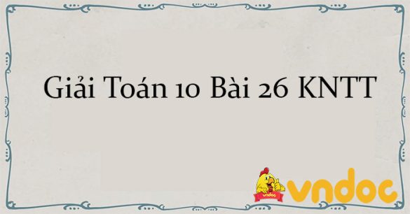 Giải Toán 10 Bài 26: Biến cố và định nghĩa cổ điển của xác suất KNTT