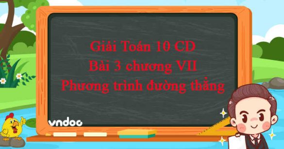 Giải Toán 10 Bài 3: Phương trình đường thẳng CD