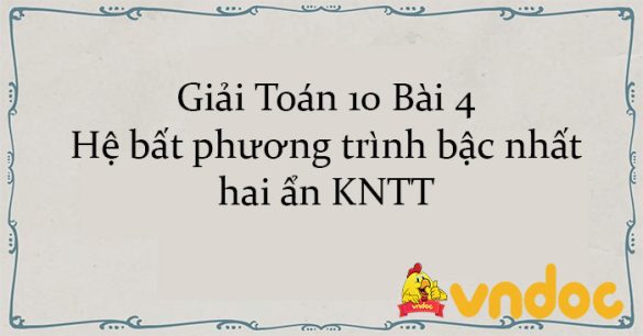 Giải Toán 10 Bài 4: Hệ bất phương trình bậc nhất hai ẩn KNTT