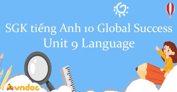 Language unit 9 lớp 10