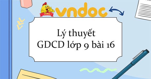 GDCD 9 bài 16: Quyền tham gia quản lý nhà nước, quản lý xã hội của công dân