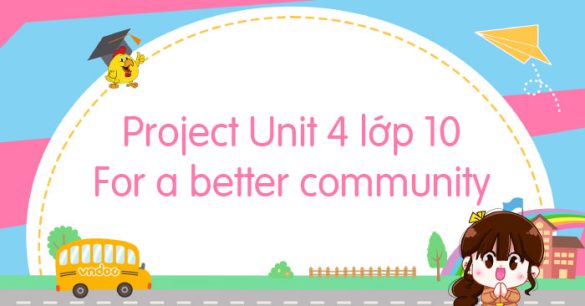 Project Unit 4 lớp 10