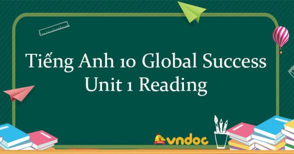 Reading unit 1 lớp 10