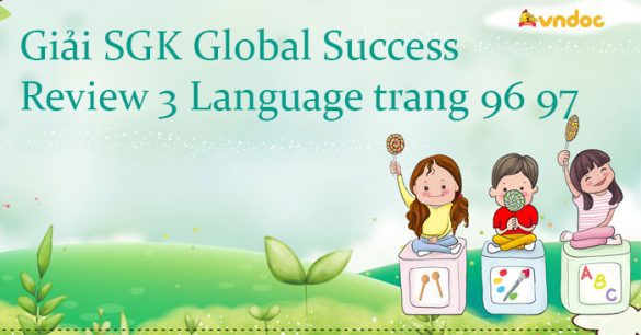 Review 3 lớp 10 Language