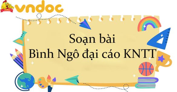 Soạn bài Bình Ngô đại cáo KNTT