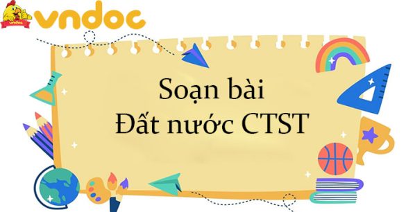 Soạn bài Đất nước CTST