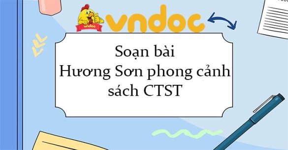 Soạn bài Hương Sơn phong cảnh sách CTST