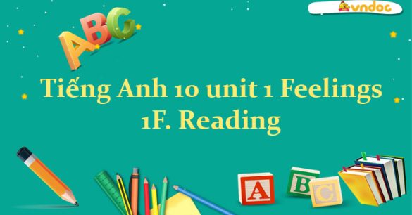 Tiếng Anh 10 unit 1 1F. Reading