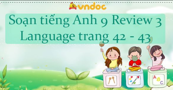 Tiếng Anh 9 Review 3 Language