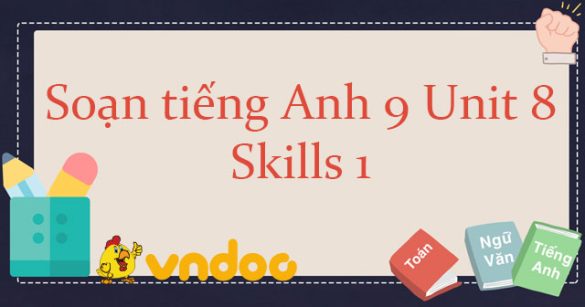 Skills 1 Unit 8 lớp 9 Tourism