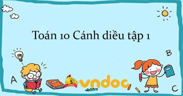 Toán 10 Cánh Diều tập 1