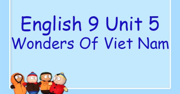 Trắc nghiệm Tiếng Anh lớp 9 Unit 5 có đáp án số 2