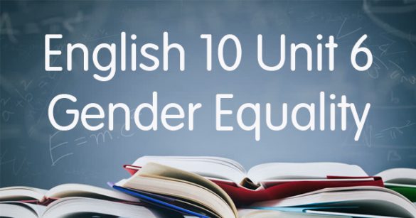 Từ vựng Unit 6 lớp 10 Gender Equality