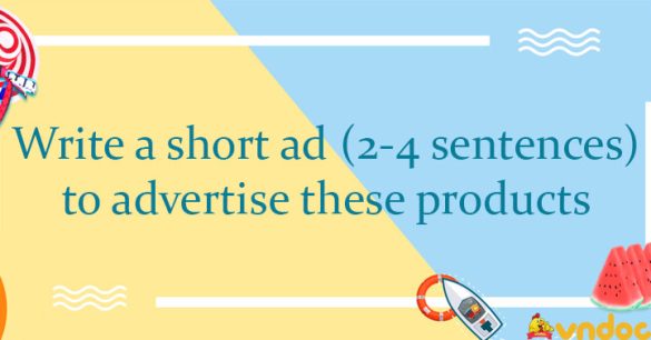 Write a short ad (2-4 sentences) to advertise these products