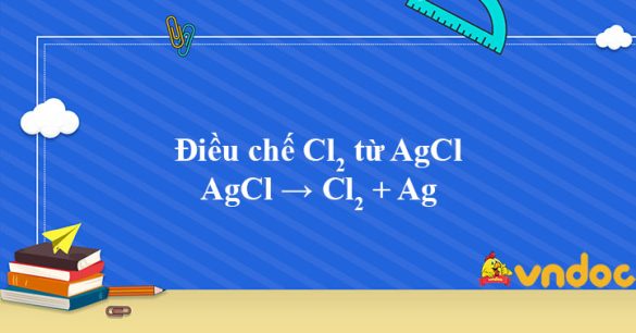 AgCl → Cl2 + Ag