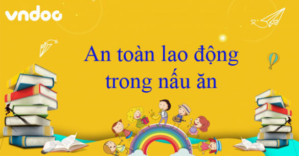 An toàn lao động trong nấu ăn