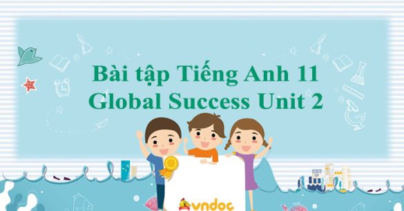 Bài tập Unit 2 lớp 11 The generation gap Online