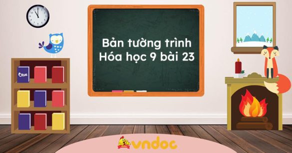 Bản tường trình hóa học 9 bài 23