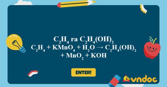 C2H4 + KMnO4 + H2O → C2H4(OH)2 + MnO2 + KOH