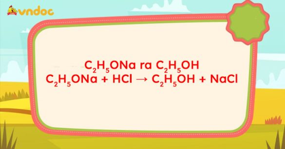 C2H5ONa + HCl → C2H5OH + NaCl