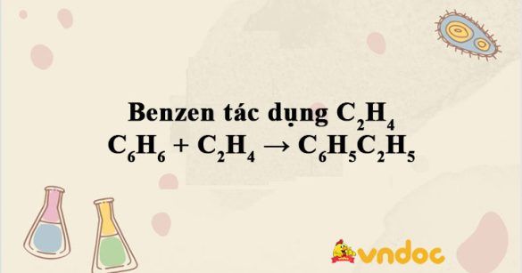 C6H6 + C2H4 → C6H5C2H5