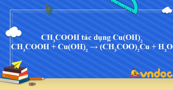 CH3COOH + Cu(OH)2 → (CH3COO)2Cu + H2O