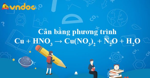 Cu + HNO3 → Cu(NO3)2 + N2O + H2O