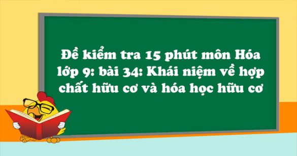 Đề kiểm tra 15 phút Hóa học lớp 9 bài 35