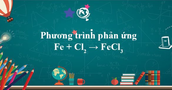 Fe + Cl2 → FeCl3