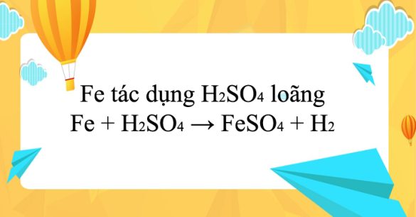 Fe + H2SO4 → FeSO4 + H2