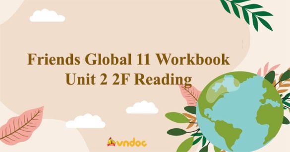 Friends Global 11 Workbook Unit 2 2F Reading