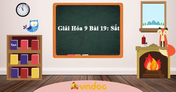 Giải Hóa 9 Bài 19: Sắt